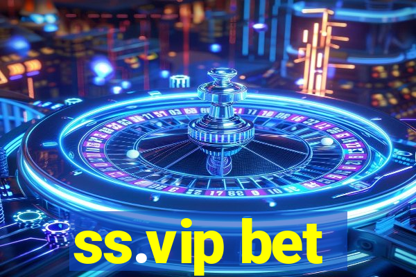 ss.vip bet